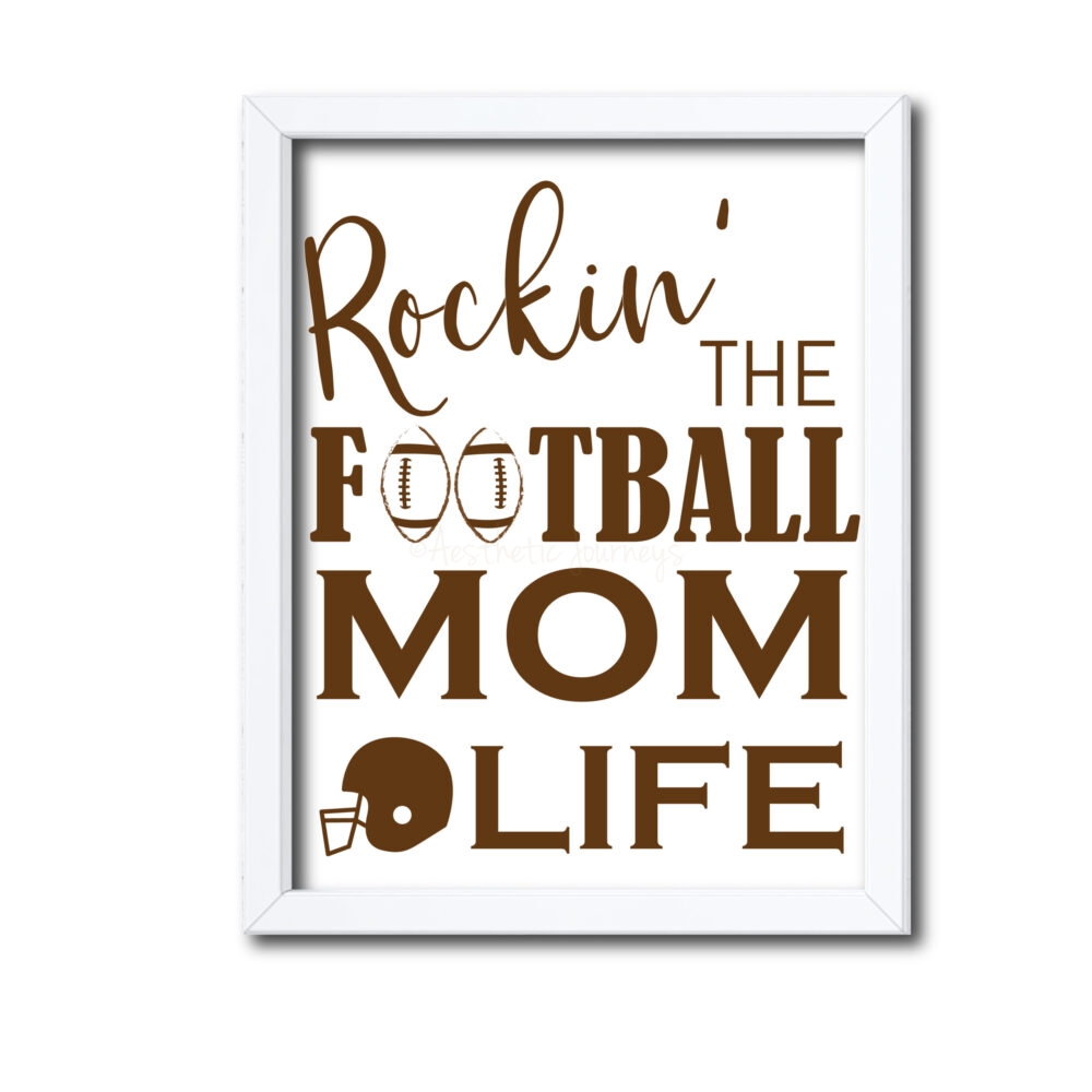 Funny Football Mom Sign with white frame on white background