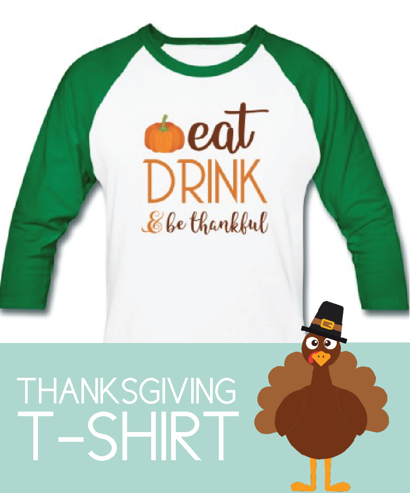 eat, drink, be thankful shirt with green sleeves